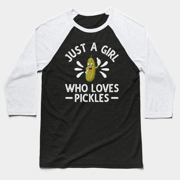 Just A Girl Who Loves Pickles Baseball T-Shirt by DragonTees